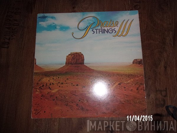 Praise Strings - Praise Strings III