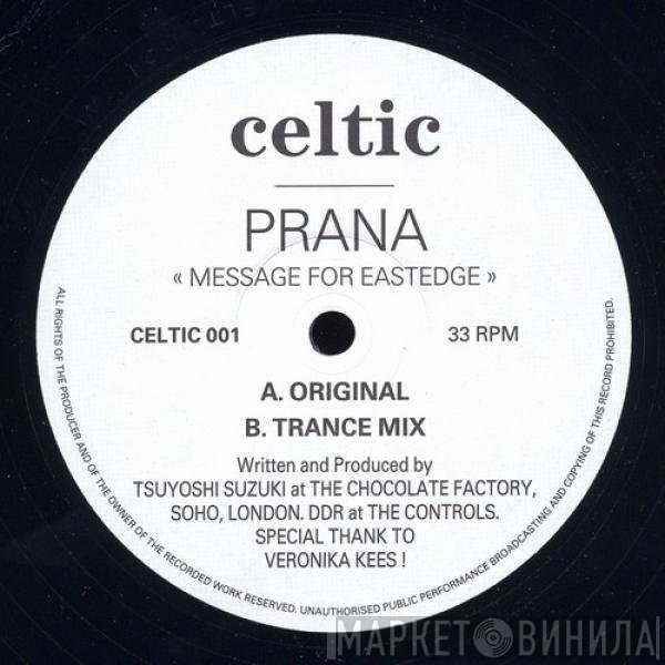 Prana - Message For Eastedge