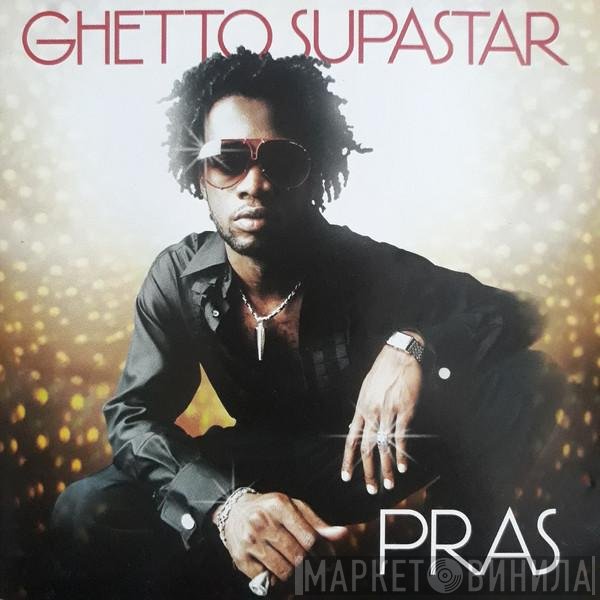 Pras Michel  - Ghetto Supastar