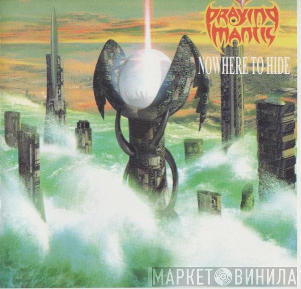 Praying Mantis   - Nowhere To Hide