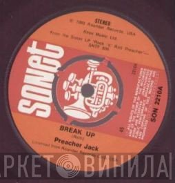 Preacher Jack - Break Up