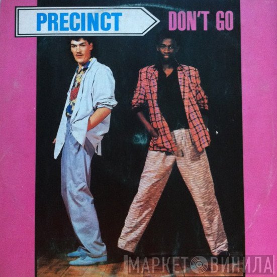 Precinct - Don't Go