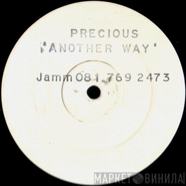 Precious  - Another Way