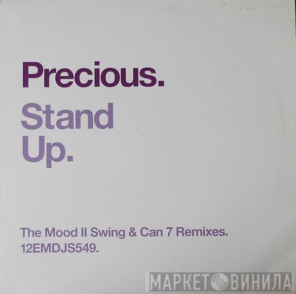 Precious  - Stand Up