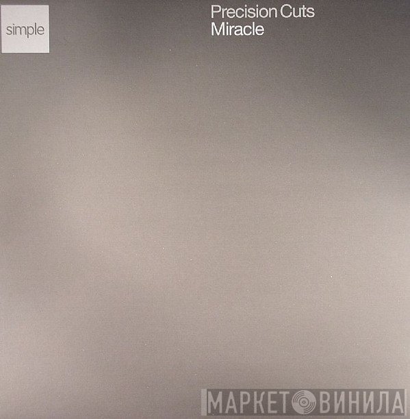 Precision Cuts - Miracle