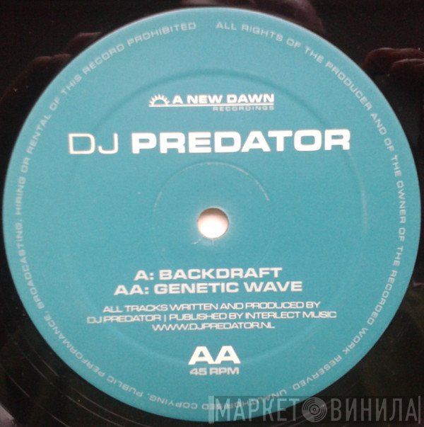 Predator  - Backdraft / Genetic Wave