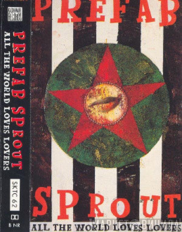 Prefab Sprout - All The World Loves Lovers