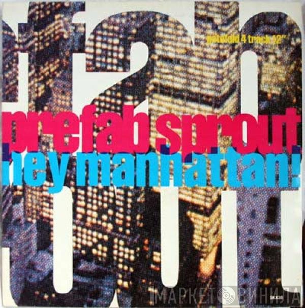 Prefab Sprout  - Hey Manhattan!