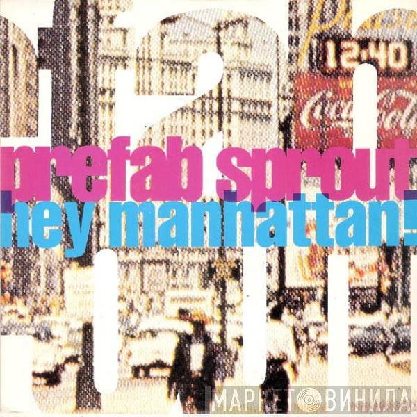 Prefab Sprout  - Hey Manhattan!