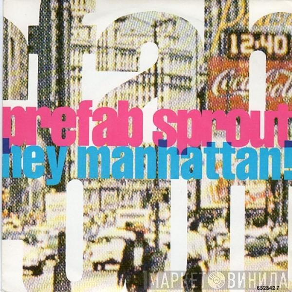 Prefab Sprout  - Hey Manhattan!