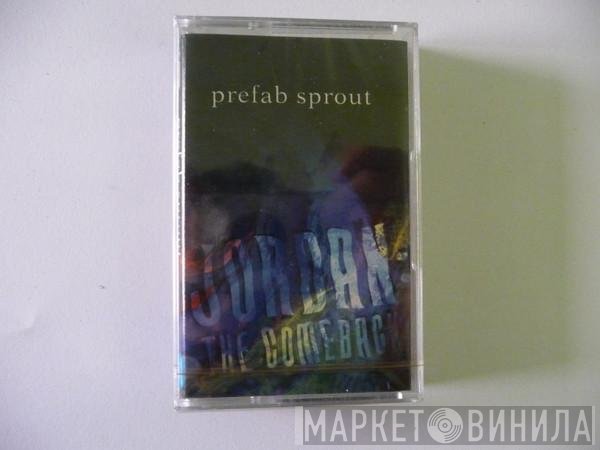 Prefab Sprout - Jordan: The Comeback