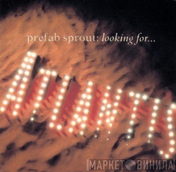 Prefab Sprout  - Looking For Atlantis