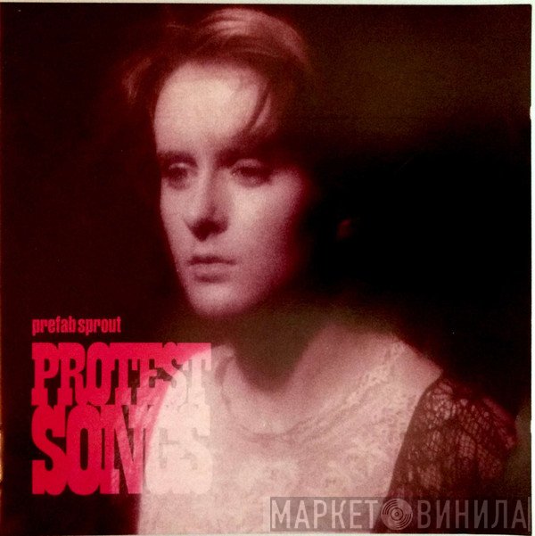 Prefab Sprout  - Protest Songs