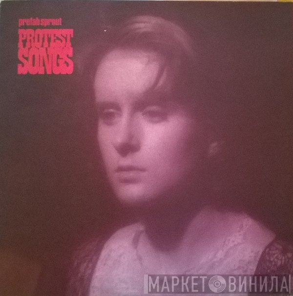 Prefab Sprout - Protest Songs