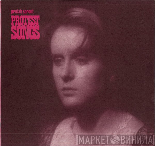 Prefab Sprout  - Protest Songs