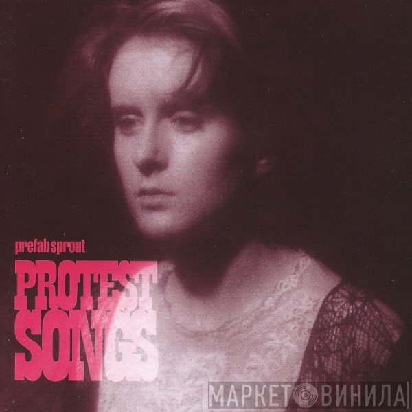 Prefab Sprout  - Protest Songs