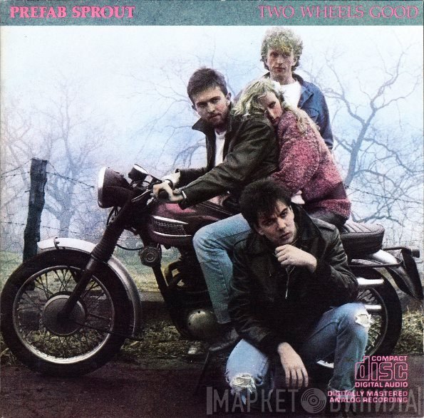 Prefab Sprout  - Two Wheels Good