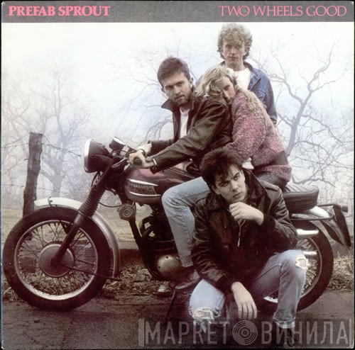 Prefab Sprout  - Two Wheels Good