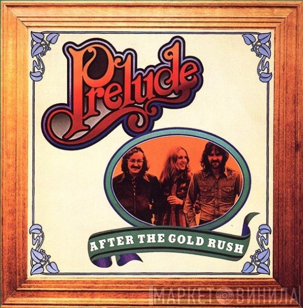 Prelude  - After The Gold Rush