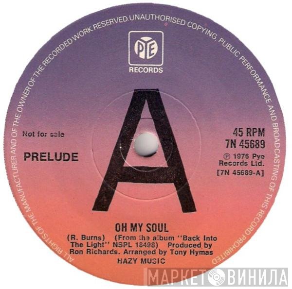 Prelude  - Oh My Soul