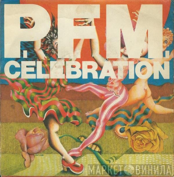 Premiata Forneria Marconi  - Celebration