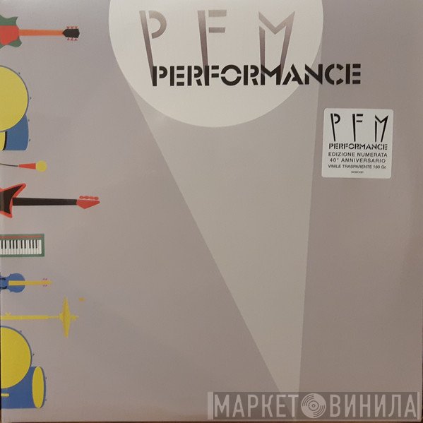 Premiata Forneria Marconi  - Performance