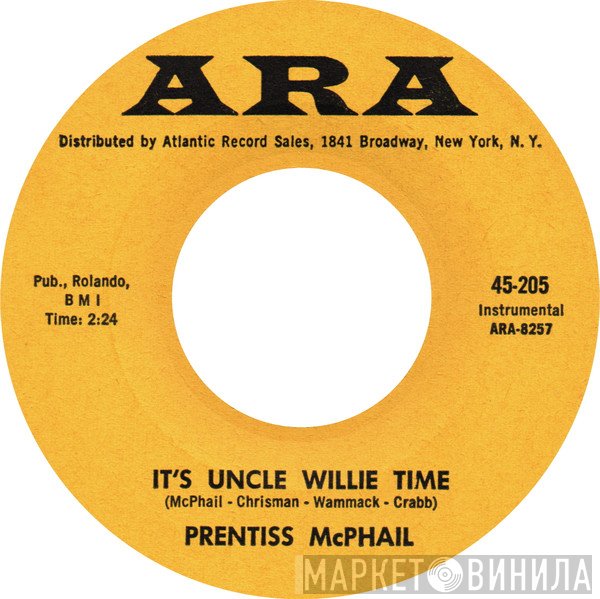 Prentiss McPhail - It's Uncle Willie Time