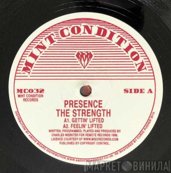 Presence - The Strength
