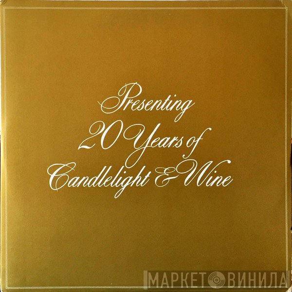  - Presenting 20 Years Of Candlelight & Wine