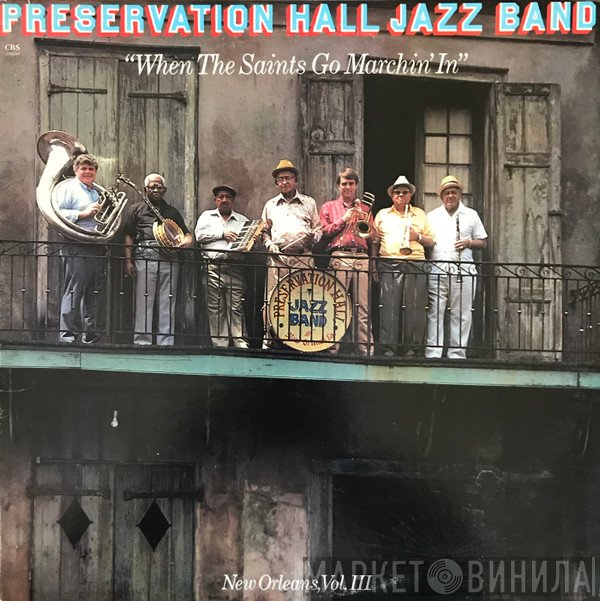 Preservation Hall Jazz Band - When The Saints Go Marchin' In (New Orleans, Vol. III)