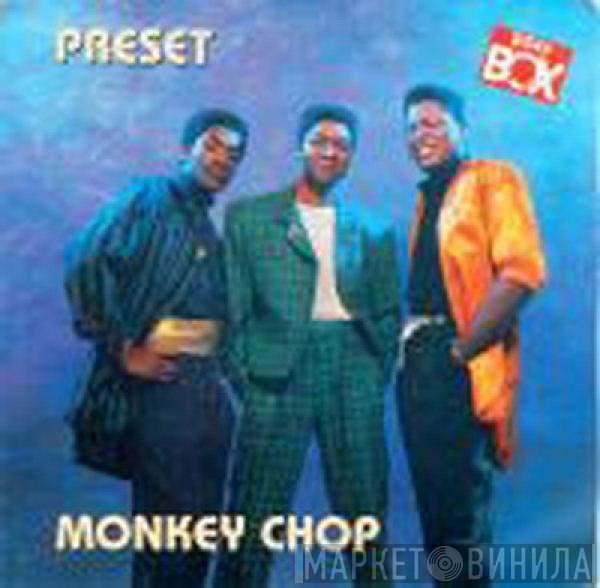 Preset  - Monkey Chop (Remix)