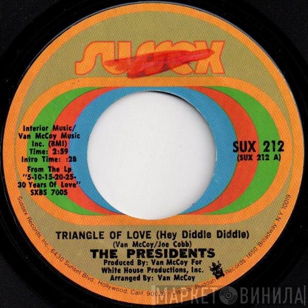 Presidents - Triangle Of Love (Hey Diddle Diddle)