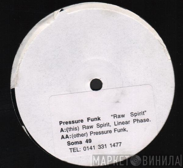 Pressure Funk - Raw Spirit