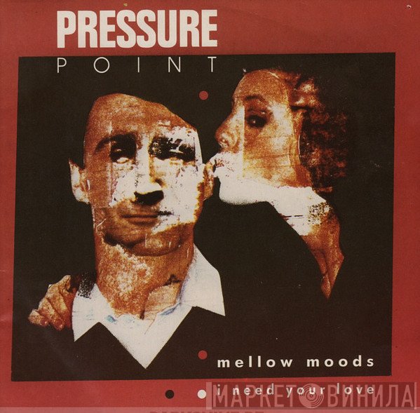 Pressure Point - Mellow Moods