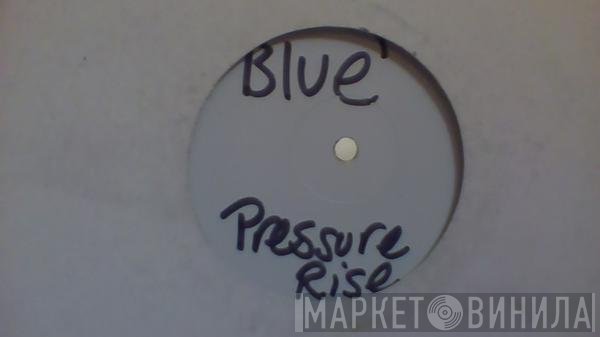 Pressure Rise - Blue