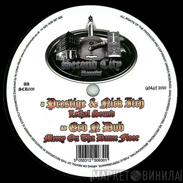 Prestige , Nik Itch, Erb N Dub - Lethal Sound / Mercy On Tha Dance Floor