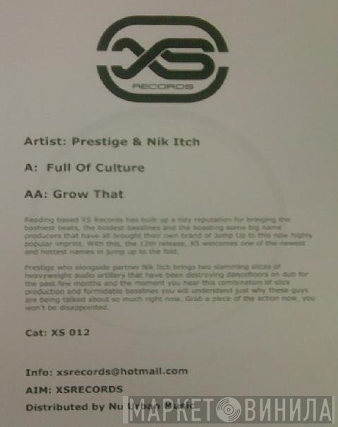 Prestige , Nik Itch - Full Of Culture / Grow That