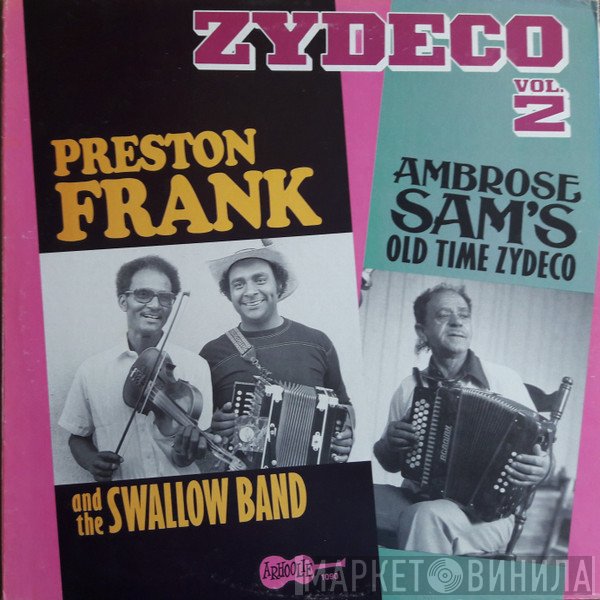 Preston Frank's Swallow Band, Ambrose Sam's Old Time Zydeco - Zydeco Vol. 2