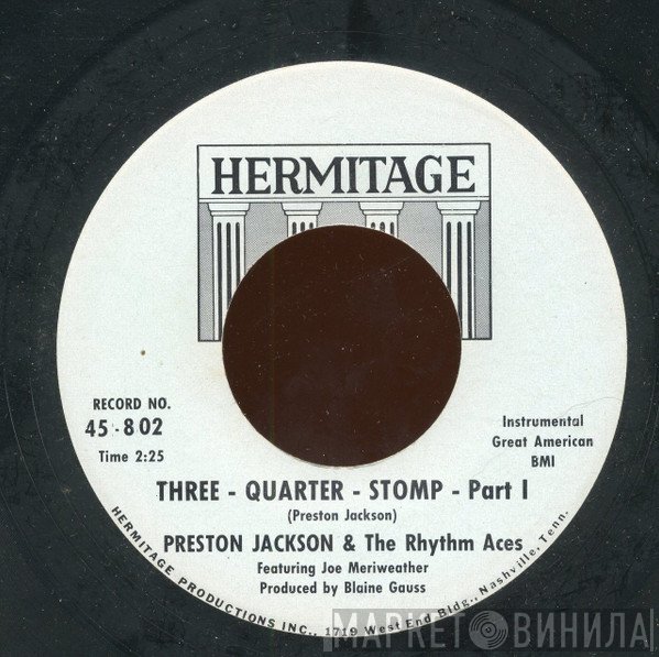Preston Jackson & The Rhythm Aces - Three - Quarter - Stomp