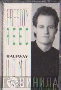 Preston Reed  - Halfway Home