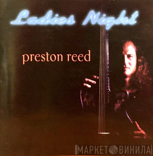 Preston Reed  - Ladies Night