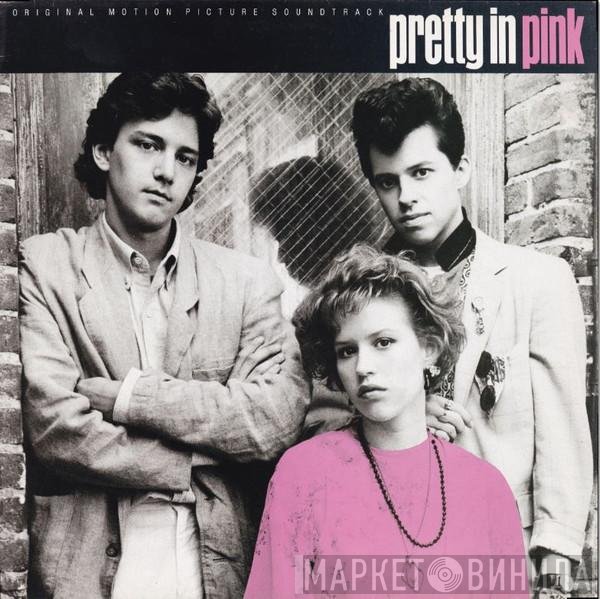  - Pretty In Pink • Original Motion Picture Soundtrack
