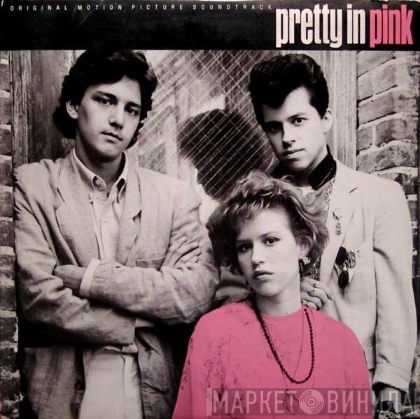  - Pretty In Pink (Original Motion Picture Soundtrack)