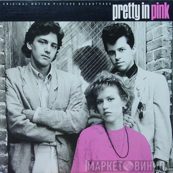  - Pretty In Pink (Original Motion Picture Soundtrack)