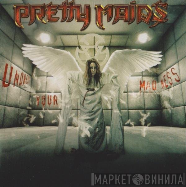 Pretty Maids - Undress Your Madness