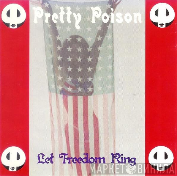 Pretty Poison - Let Freedom Ring