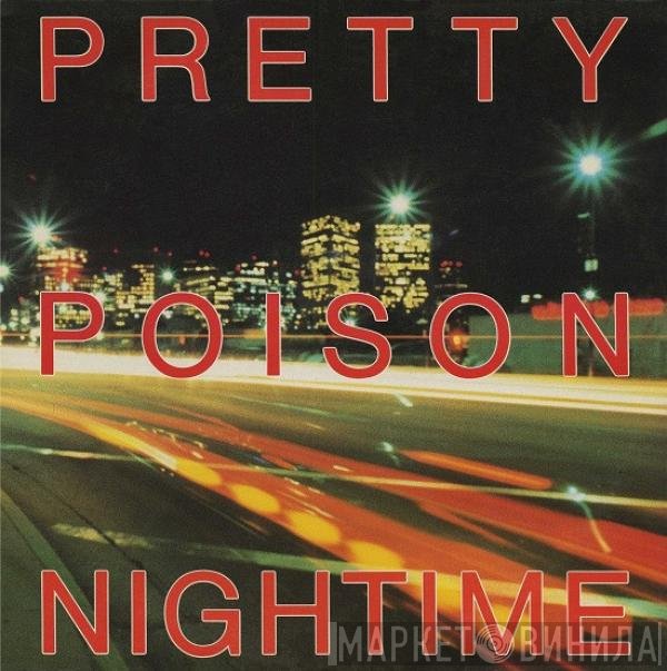 Pretty Poison  - Nightime