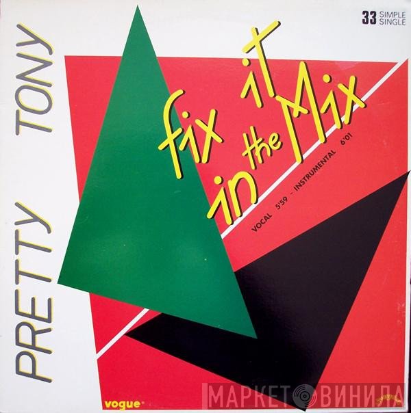 Pretty Tony  - Fix It In The Mix