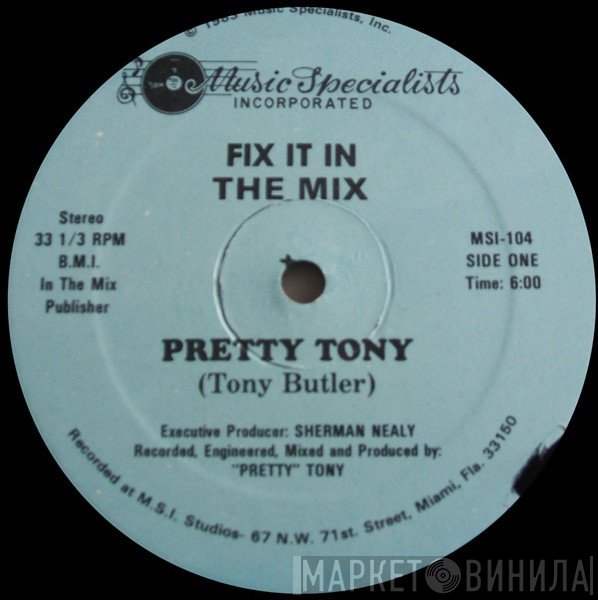 Pretty Tony  - Fix It In The Mix