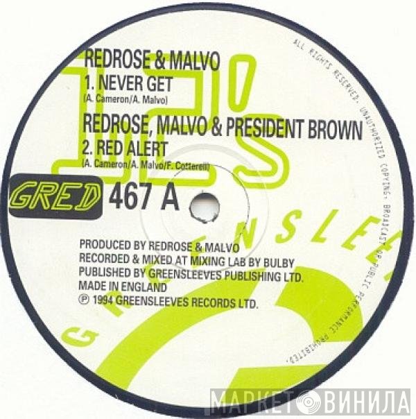 Prezident Brown, Redrose & Malvo Crew - Never Get / Red Alert